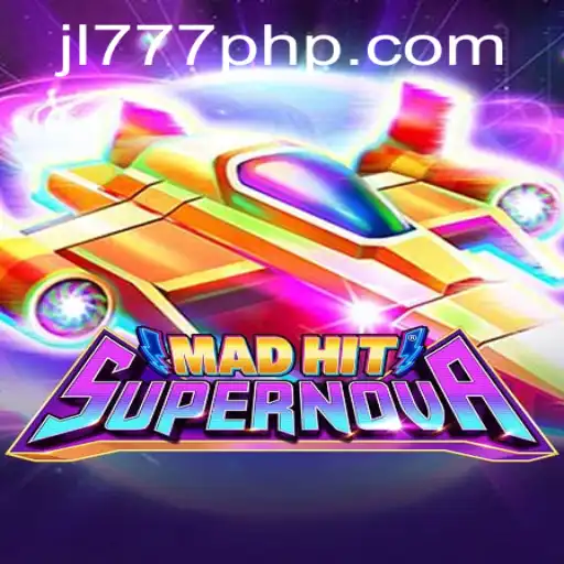 MadHitSupernova: A Stellar Gaming Experience with JL777 PHP